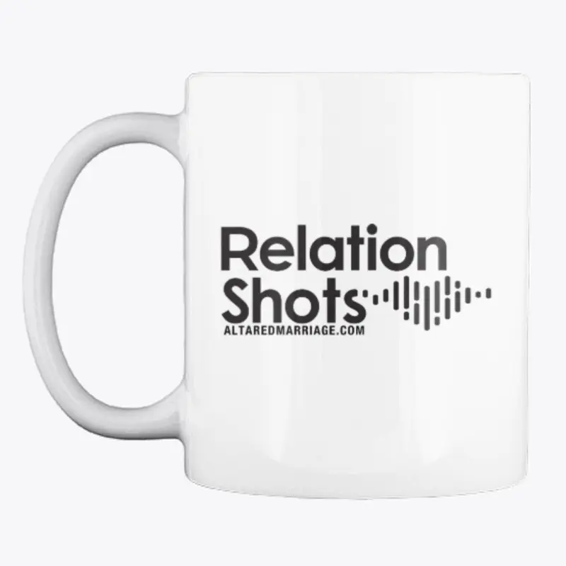 WHITE - "RELATIONSHOTS" MUG