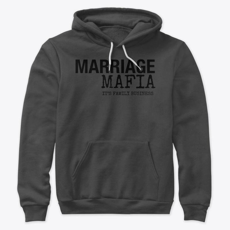  PREMIUM "MARRIAGE MAFIA" HOODIE  