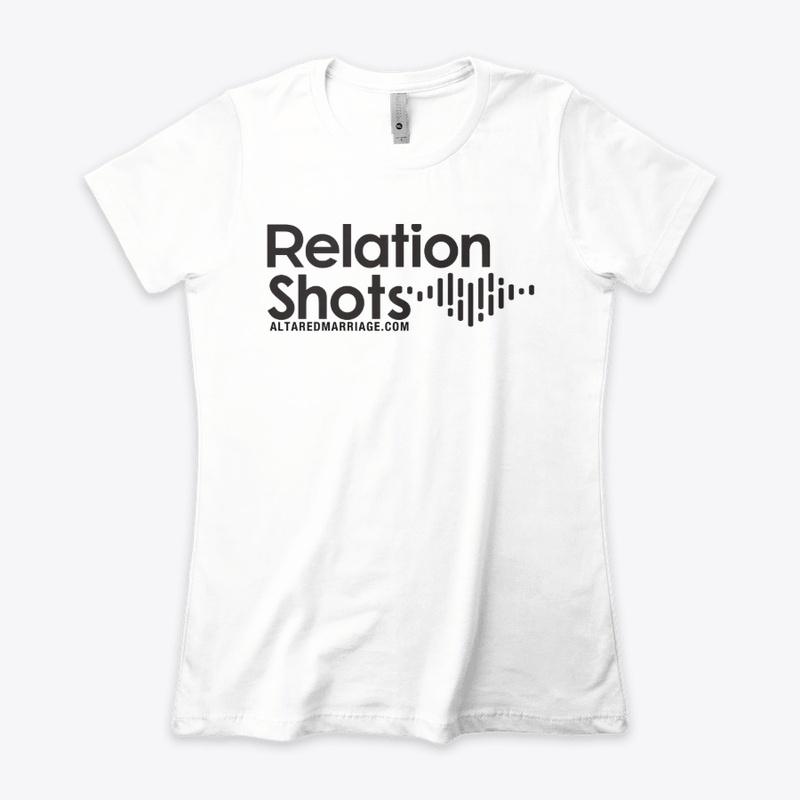 WOMEN'S BOYFRIEND "RELATIONSHOTS" TEE